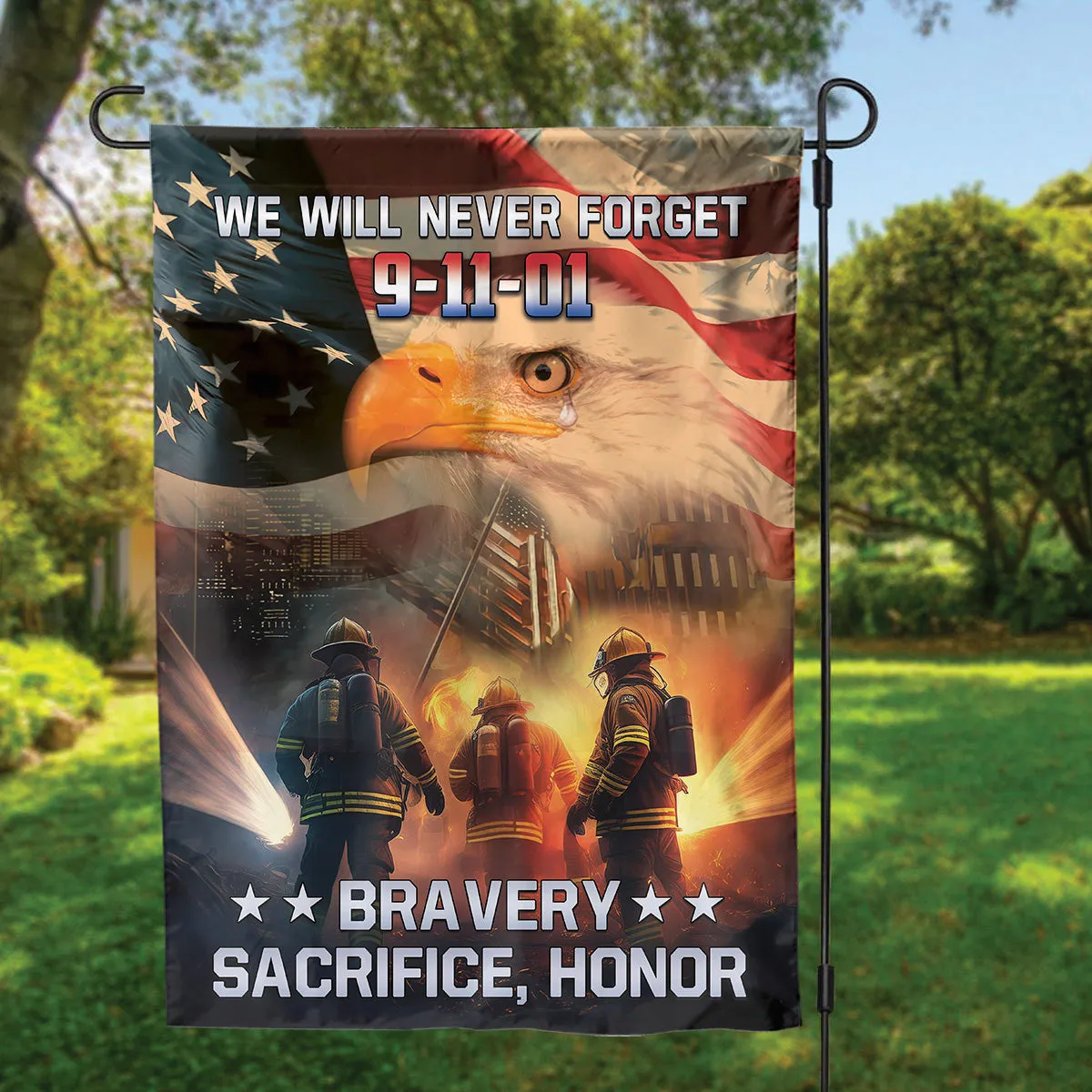 Teesdily | Firefighter American Flag Garden Decor, We Will Never Forget 911 Day House Flag, Bravery Sacrifice Honor Yard Flag, Patriot Day Decoration