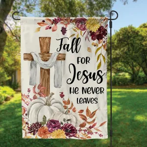 Teesdily | Jesus Christ Thanksgiving Autumn House Flag, Jesus Cross Pumpkin Garden Flag, Fall For Jesus He Never Leaves Autumn Outdoor Garden Decor