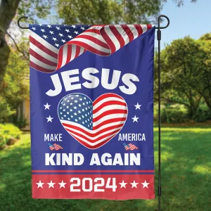 Teesdily | Jesus Make America Kind Again 2024 Garden Flag, Christian House Flag Yard Banner Outdoor Flag, Patriot Decor Home, Christ Religious Gift