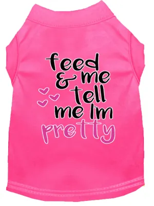 Tell Me I'm Pretty Screen Print Dog Shirt Bright Pink Xxl