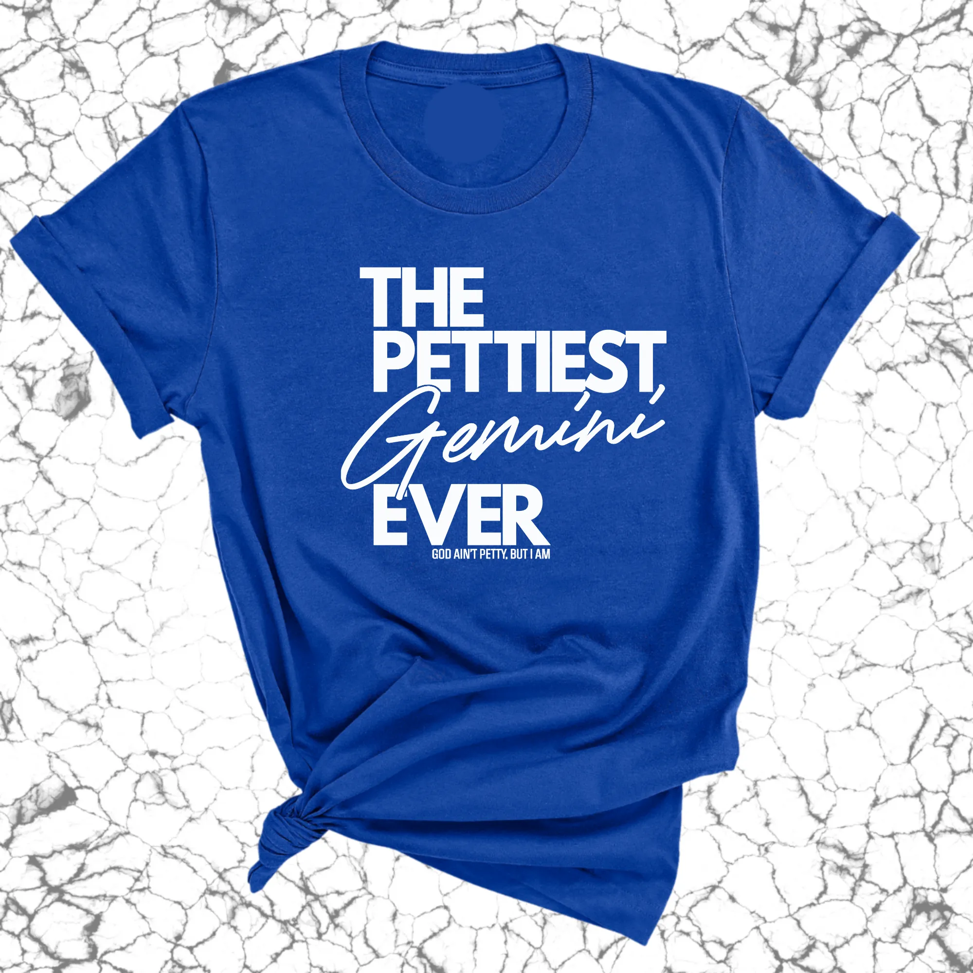 The Pettiest Gemini Ever Unisex Tee