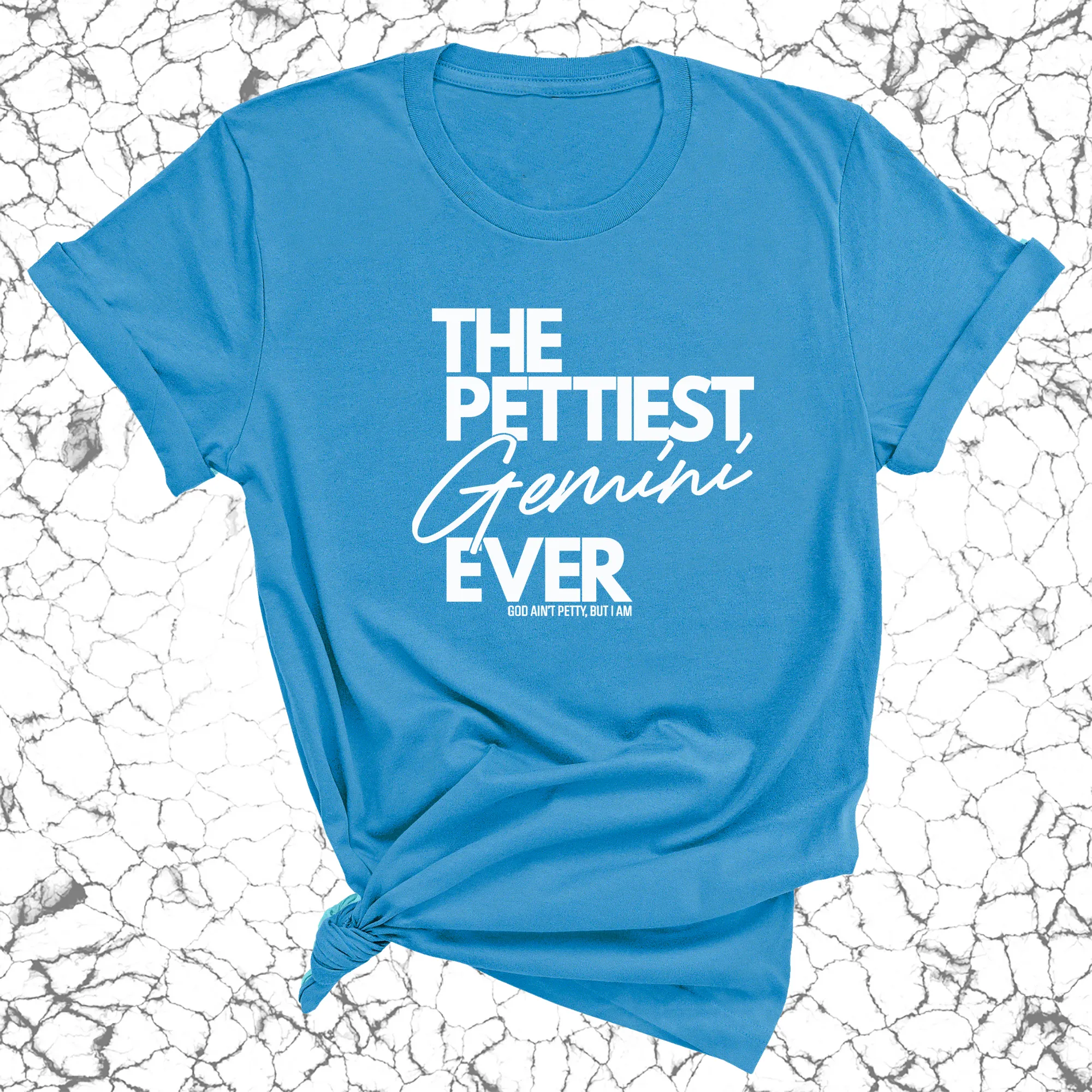 The Pettiest Gemini Ever Unisex Tee