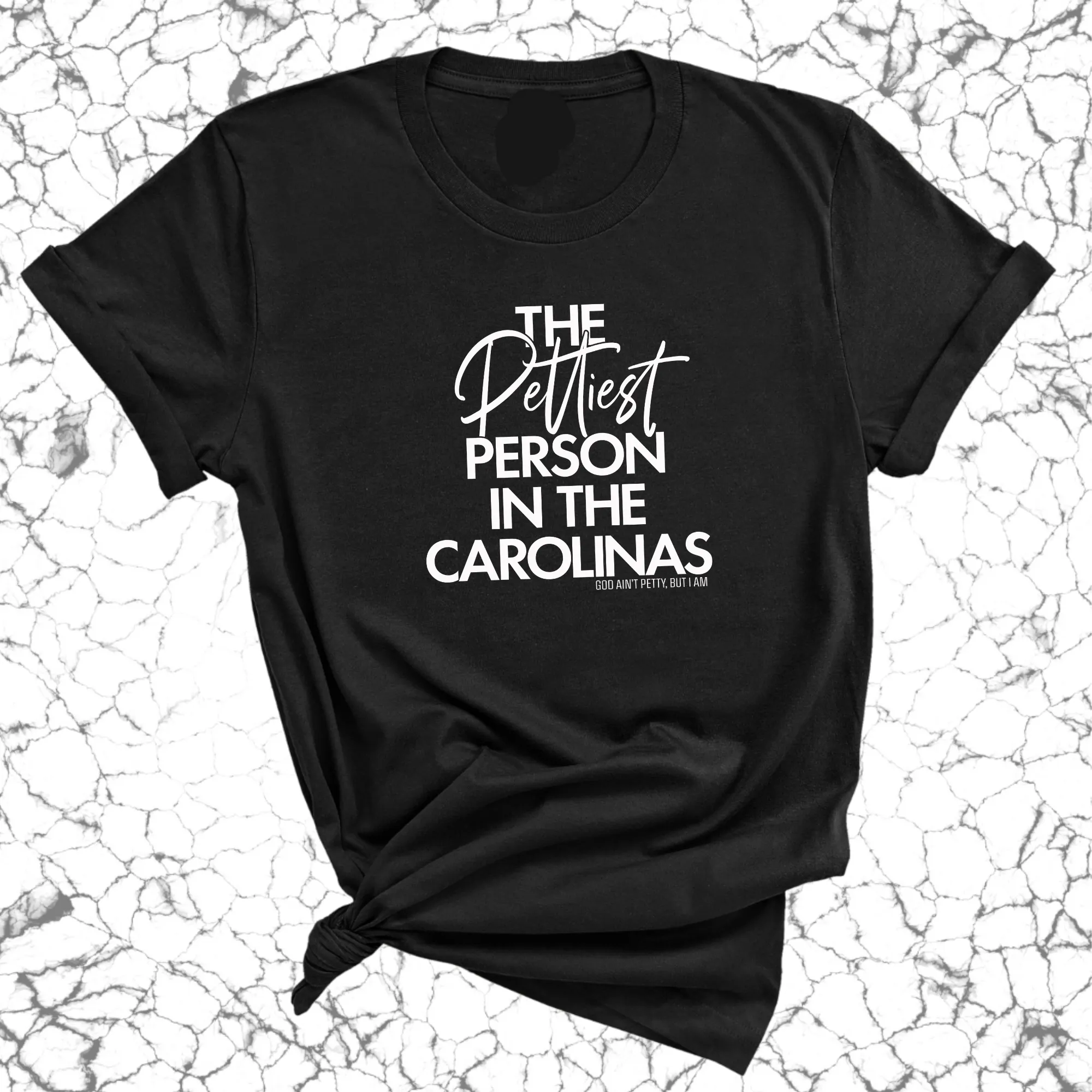 The Pettiest Person in the Carolinas Unisex Tee