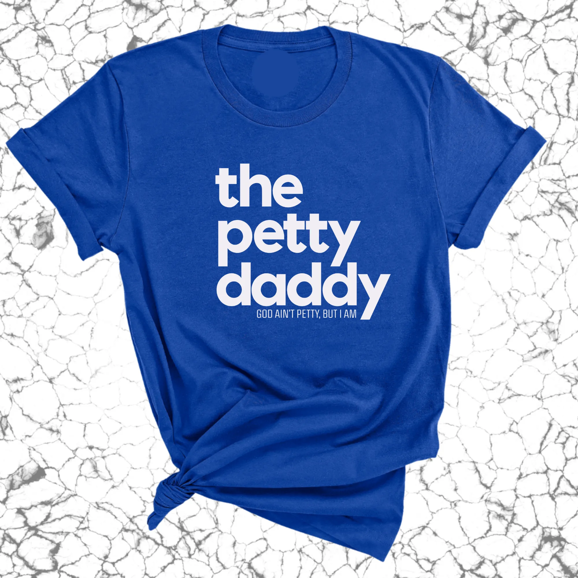 The Petty Daddy Unisex Tee