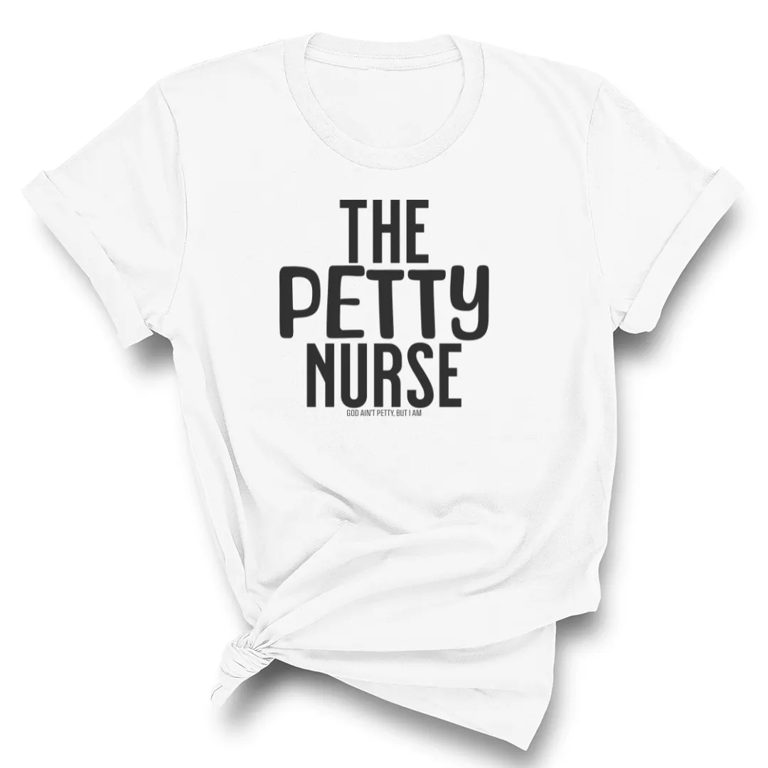 The Petty Nurse Unisex Tee