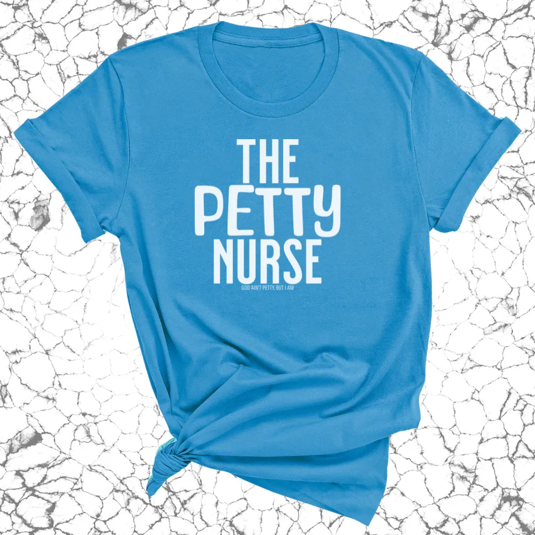 The Petty Nurse Unisex Tee