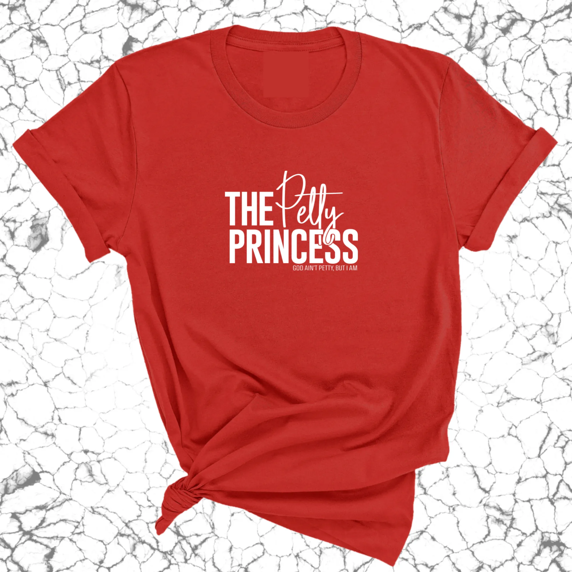 The Petty Princess Unisex Tee