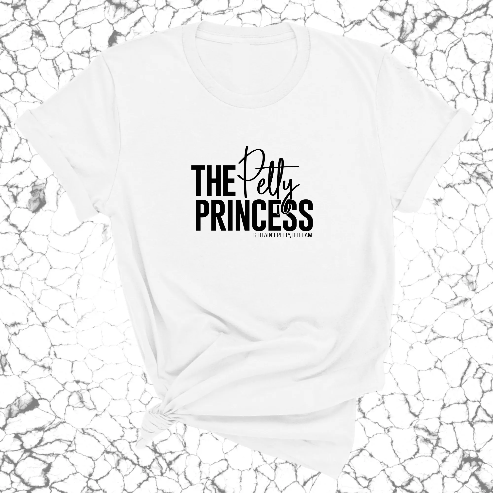 The Petty Princess Unisex Tee