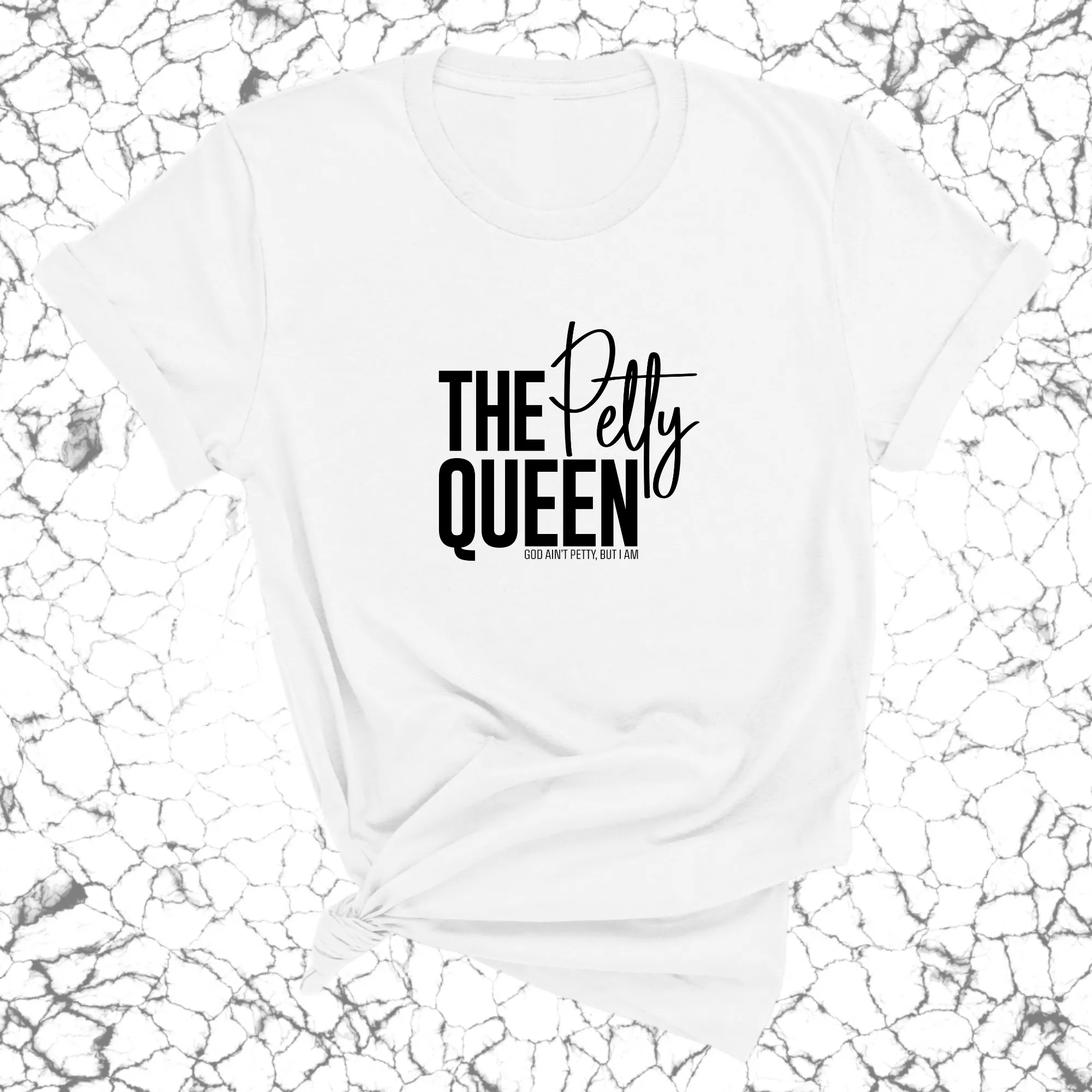 The Petty Queen Unisex Tee