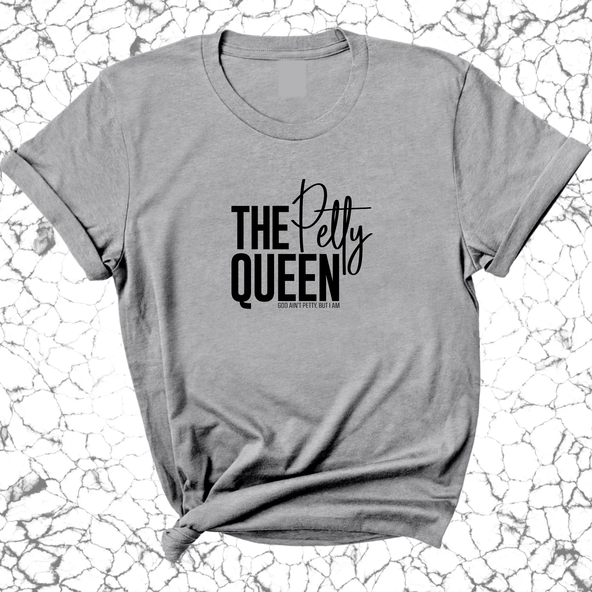 The Petty Queen Unisex Tee