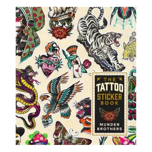 The Tattoo Sticker Book by The Munden Brothers