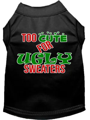 Too Cute For Ugly Sweaters Screen Print Dog Shirt Black Lg