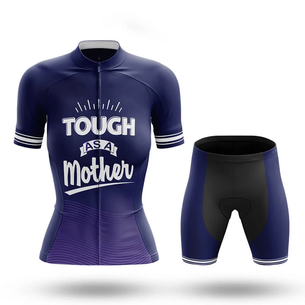 Tough As A Mother - Women's Cycling Kit