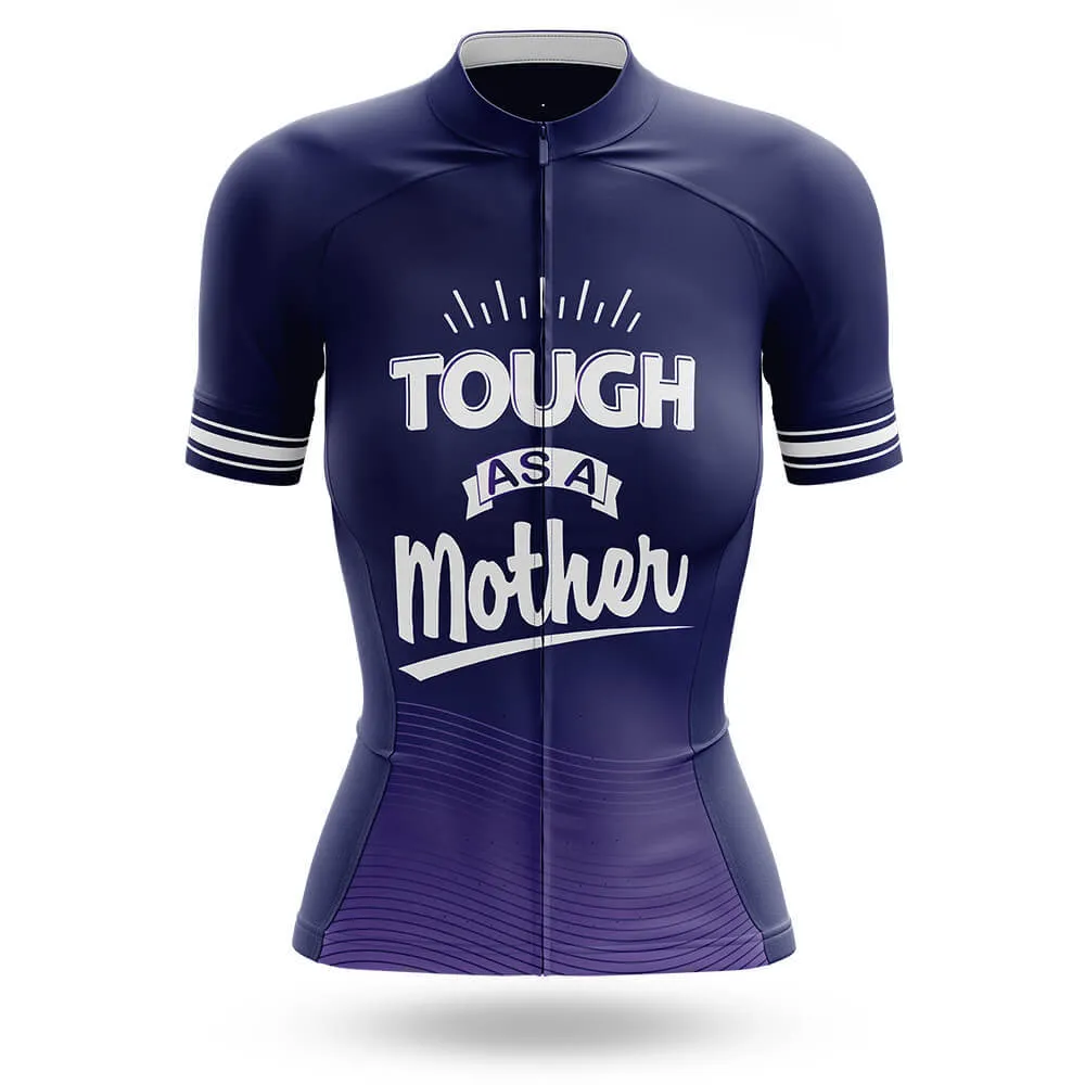 Tough As A Mother - Women's Cycling Kit