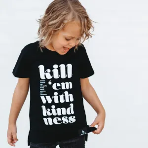 Trilogy Design Co - Kill Em With Kindness Tee in Black