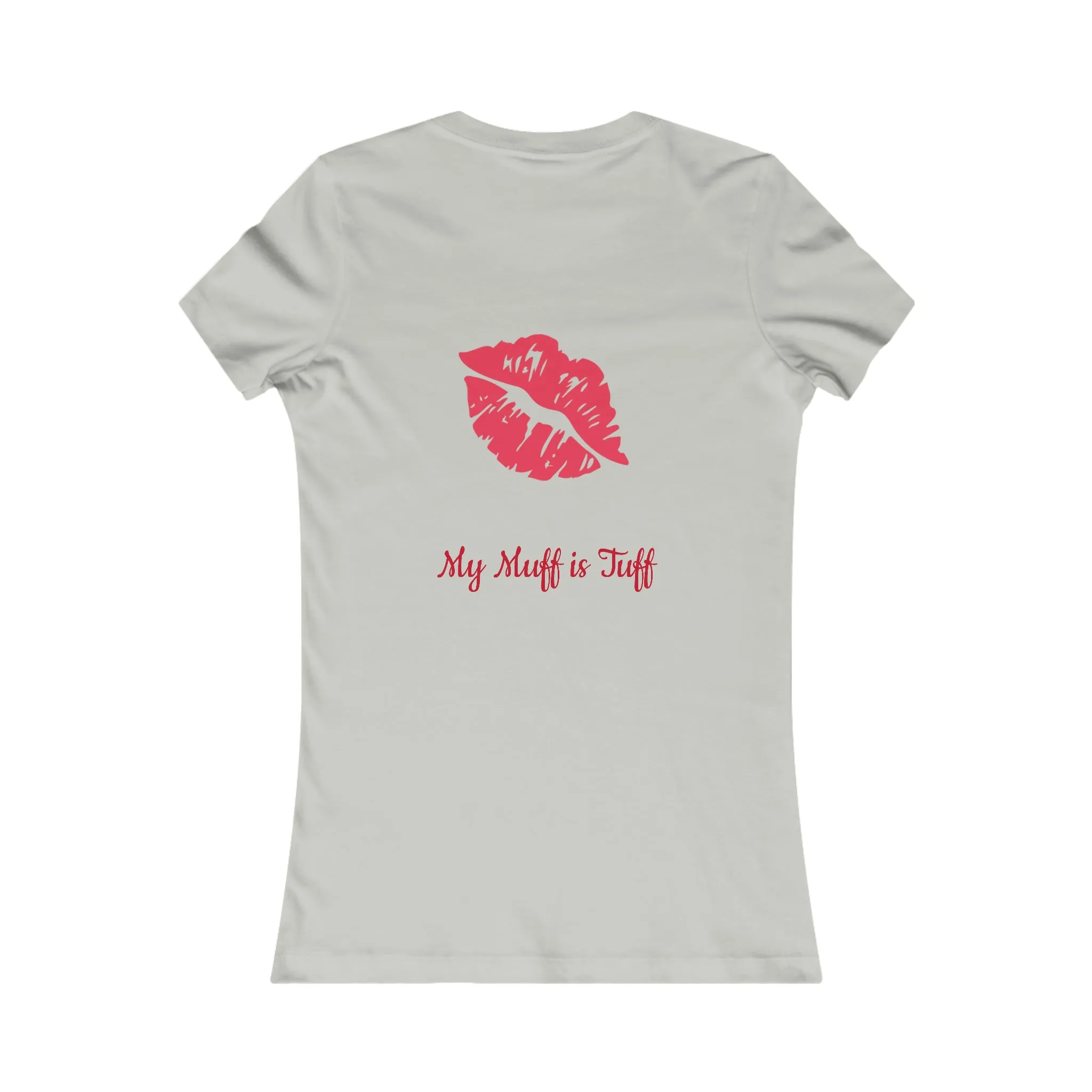 Tuff Muff Women's Favorite Tee