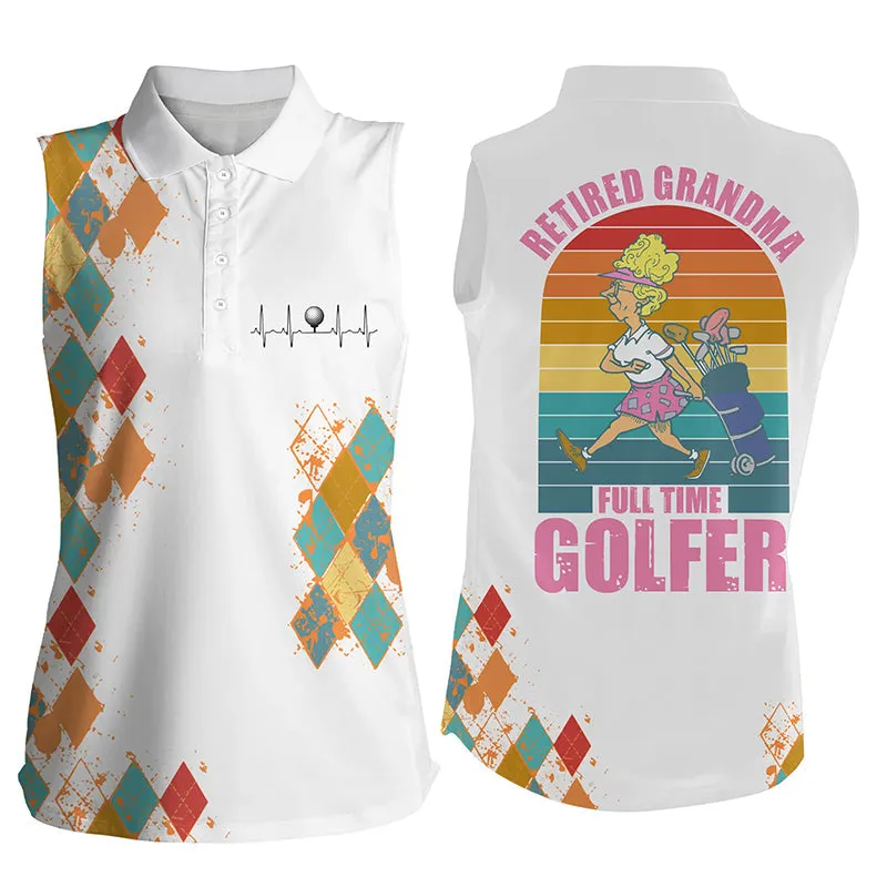 Vintage sleeveless golf shirt retired grandma full-time golfer funny retired gift for grandma