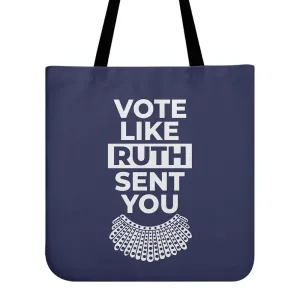 Vote Like Ruth Sent You Tote Bag TBF396