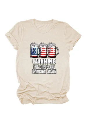 Warning The Girls Are Printed  T-Shirt