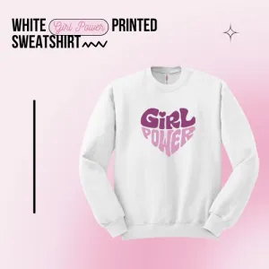 White Girl Power Printed Sweatshirt