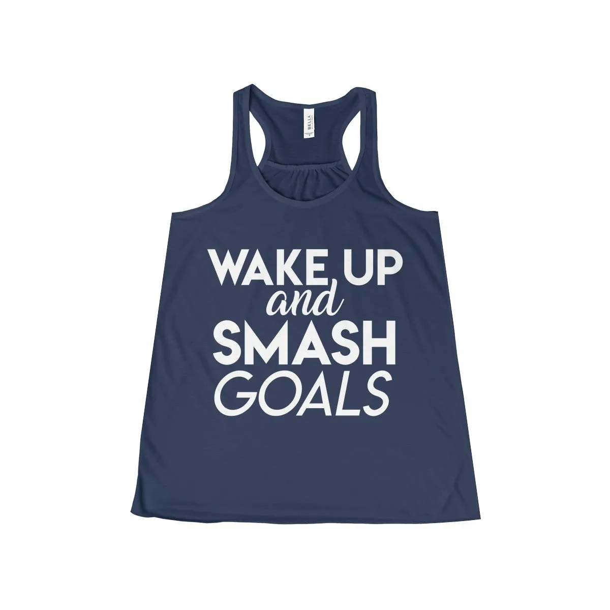 Women's Wake Up and Smash Goals Flowy Racerback Tank