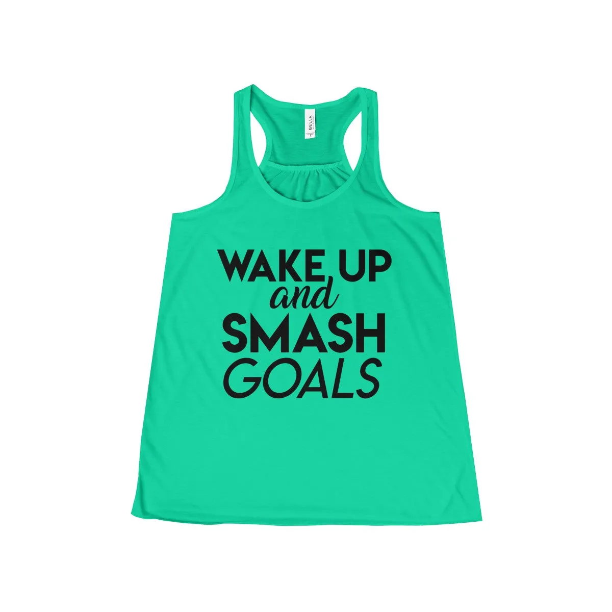 Women's Wake Up and Smash Goals Flowy Racerback Tank