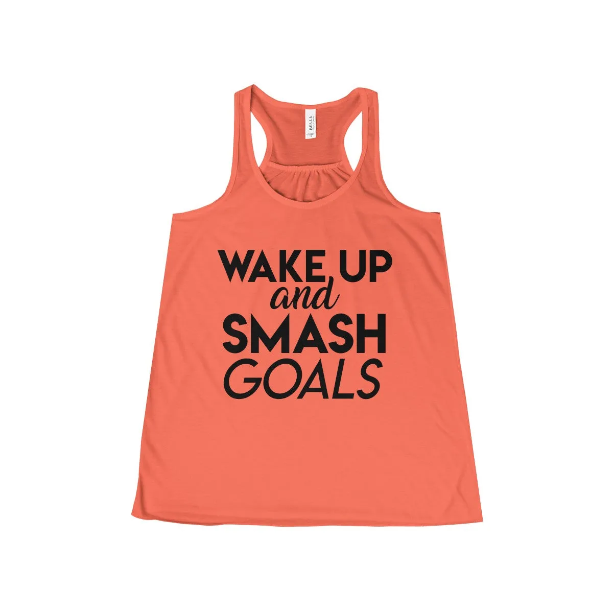 Women's Wake Up and Smash Goals Flowy Racerback Tank