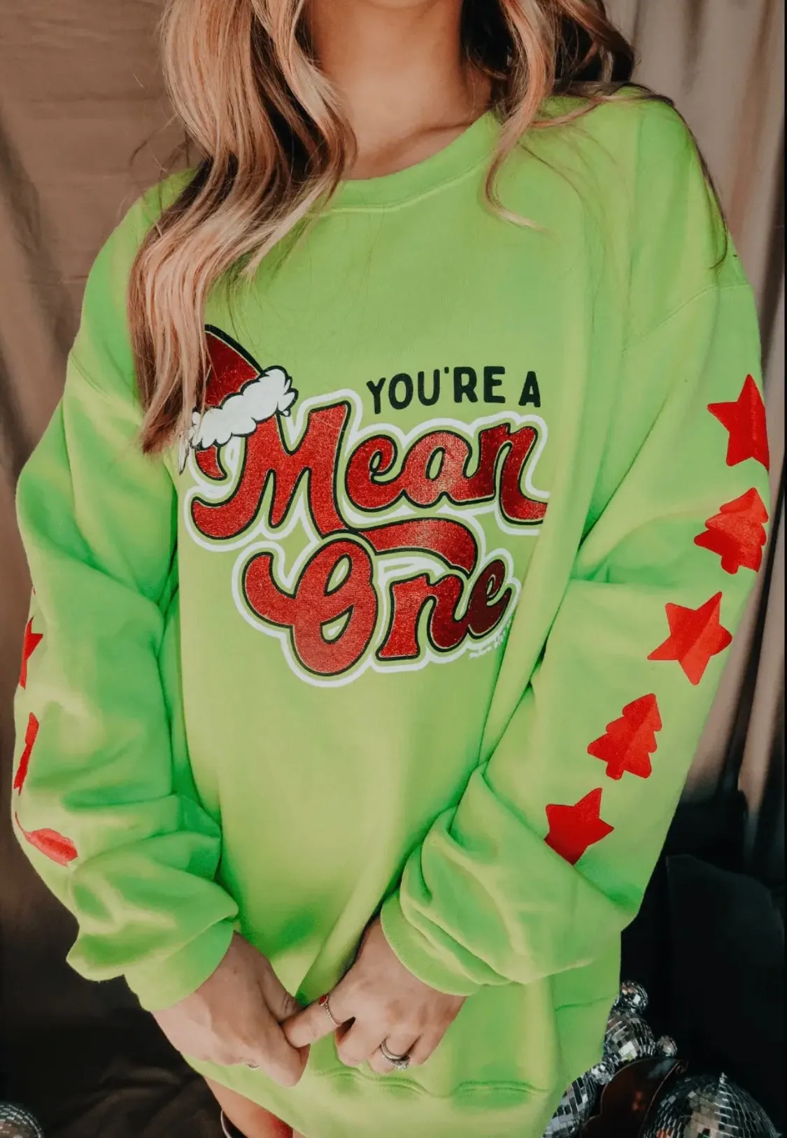 You’re A Mean One Crewneck Sweatshirt